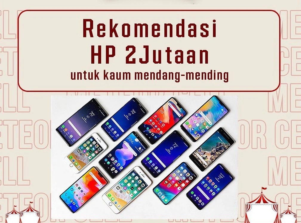 5 Daftar Hp Harga 2 Jutaan Terbaik di 2023